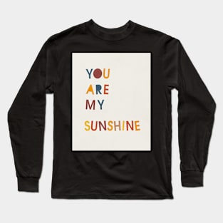 You are my sunshine, Abstract, Mid century modern kids wall art, Nursery room Long Sleeve T-Shirt